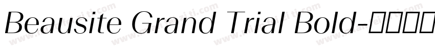 Beausite Grand Trial Bold字体转换